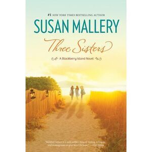 Three Sisters -- Susan Mallery